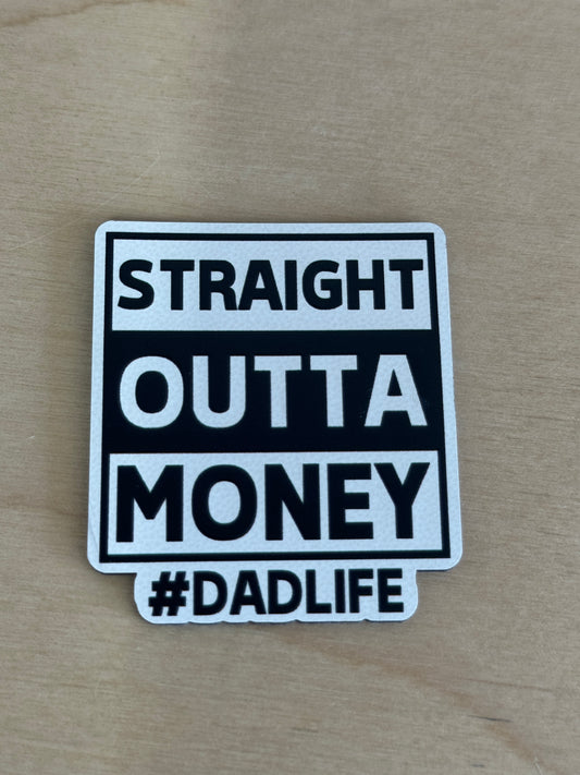 #DADLIFE - Straight Outta Money UV Printed Hat Patch