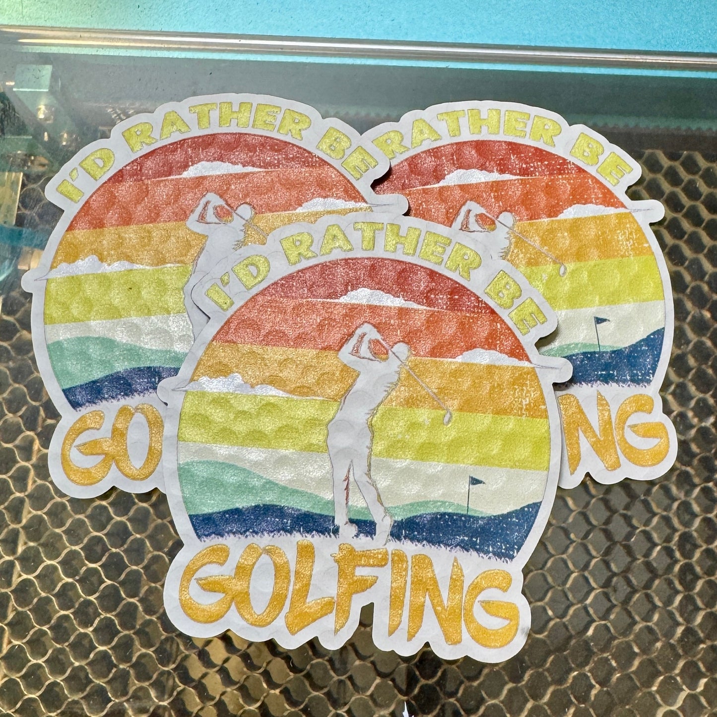 I'd Rather Be Golfing UV Printed Patch
