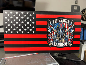 Firefighter - First In Last Out Wooden Flag - Soda City Hat Co